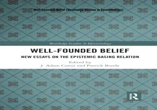 Ebook❤️(download)⚡️ Well-Founded Belief (Routledge Studies in Epistemology)