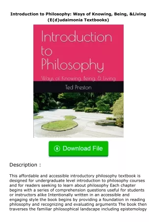 Download⚡(PDF)❤ Introduction to Philosophy: Ways of Knowing, Being, & Living (E(d)udaimonia Textbooks)