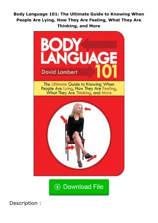 download⚡️ free (✔️pdf✔️) Body Language 101: The Ultimate Guide to Knowing When People Are Lying, How They Are Feeling,