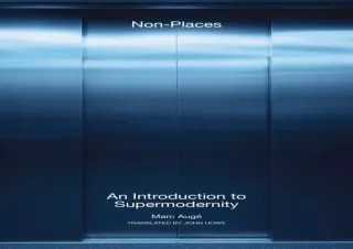 ⚡ get [PDF] ❤ Download Non-Places: An Introduction to Supermodernity