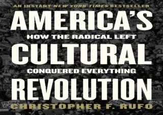 PDF/READ/DOWNLOAD  America's Cultural Revolution: How the Radical Left Conquered