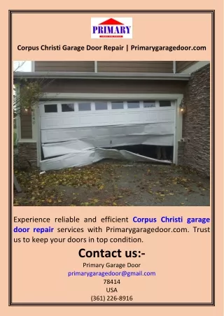 Corpus Christi Garage Door Repair  Primarygaragedoor.com