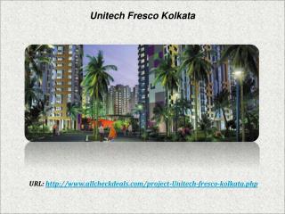 Unitech Fresco Kolkata