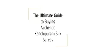 The Ultimate Guide to Buying Authentic Kanchipuram Silk Sarees