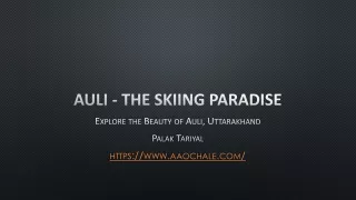 Auli - The Skiing Paradise