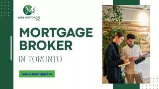 Toronto is the best place for mortgage.