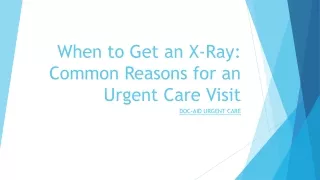When to Get an X-Ray: Common Reasons for an Urgent Care Visit