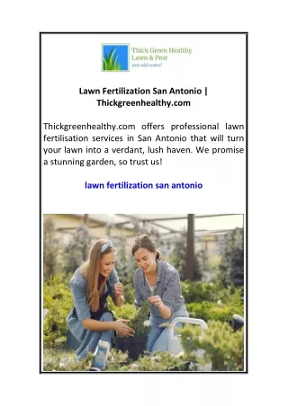 Lawn Fertilization San Antonio  Thickgreenhealthy.com