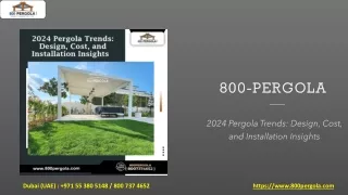 2024 Pergola Trends- Design, Cost, and Installation Insights