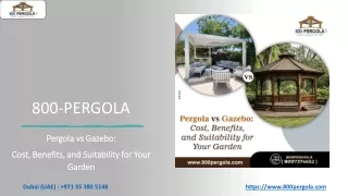 Pergola vs Gazebo - Cost, Benefits, and Suitability for Your Garden