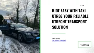 Taxi Utreg : Your Reliable Utrecht Transport Solution