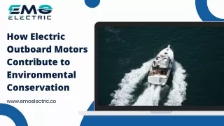 How Electric Outboard Motors Contribute to Environmental Conservation