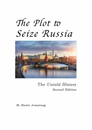 PDF/READ❤  The Plot to Seize Russia: The Untold History