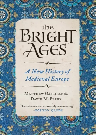 ⚡PDF ❤ The Bright Ages: A New History of Medieval Europe