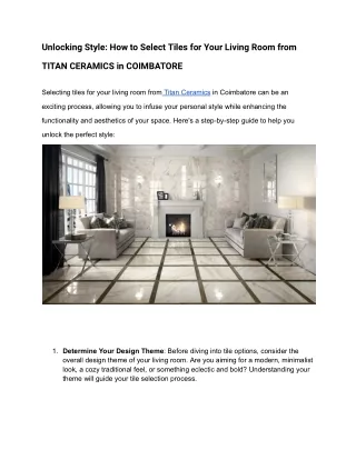 Unlocking Style_ How to Select Tiles for Your Living Room from TITAN CERAMICS in COIMBATORE (2)