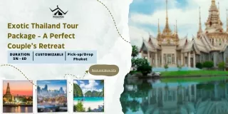 Thai Bliss Romantic Escapes Fusing Love, Adventure, and Serenity