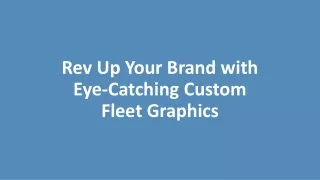 Eye-Catching Custom Fleet Graphic