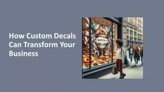 How Custom Decals Can Transform Your Business