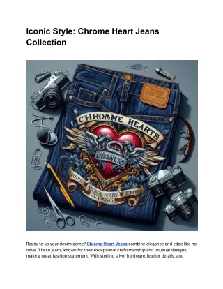 Iconic Style_ Chrome Heart Jeans Collection