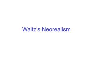 Waltz’s Neorealism