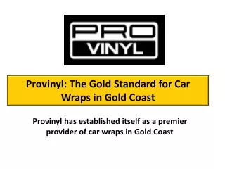 Transform Your Vehicle with Provinyl's Car Wraps in Gold Coast