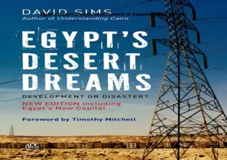 Ebook❤️(download)⚡️ Egypt’s Desert Dreams: Development or Disaster? (New Edition)