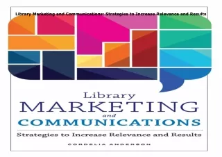 Download⚡️PDF❤️ Library Marketing and Communications: Strategies to Increase Relevance and