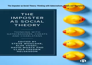 PDF✔️Download❤️ The Imposter as Social Theory: Thinking with Gatecrashers, Cheats and Char
