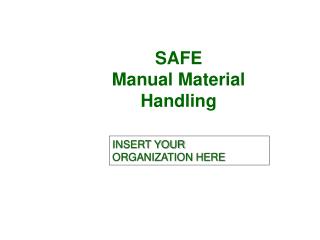 SAFE Manual Material Handling