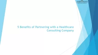 5 Benefits of Partnering with a Healthcare Consulting
