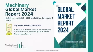 Machinery Market Size, Top Major Players, Growth Rate Forecast To 2033