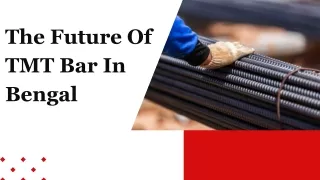 The Future Of TMT Bar In Bengal
