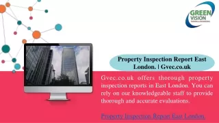 Property Inspection Report East London. Gvec.co.uk