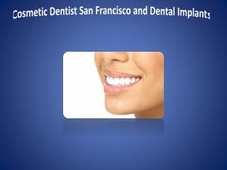 cosmetic dentist san francisco and dental implants