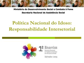 Política Nacional do Idoso: Responsabilidade Intersetorial