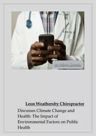 Leon Weathersby chiropractor discusses climate change and health