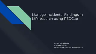 Managing Incidental Findings in MR Research with REDCap