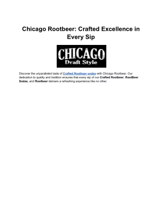 Chicago Rootbeer: Crafted Excellence in Every Sip