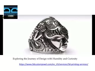 Exploring the Journey of Design with Humility and Curiosity