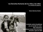 Los Derechos Humanos de las ni as y los ni os en contextos de pobreza Marta Mart nez Mu oz