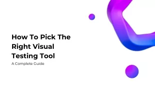 How to pick right visual testing tool