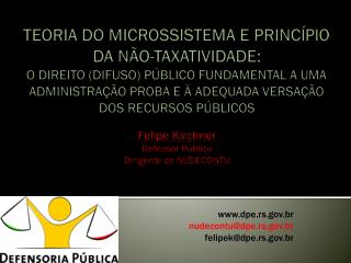 dpe.rs.br nudecontu@dpe.rs.br felipek@dpe.rs.br