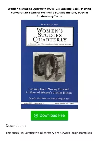 download⚡️ free (✔️pdf✔️) Women's Studies Quarterly (97:1-2): Looking Back, Mo