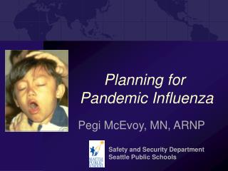 Planning for Pandemic Influenza