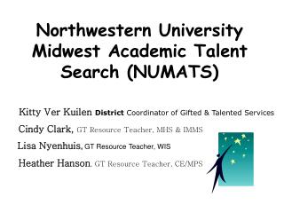 Northwestern University Midwest Academic Talent Search (NUMATS)