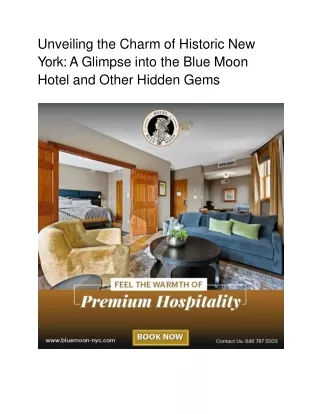 Unveiling the Charm of Historic New York: A Glimpse into the Blue Moon Hotel and Other Hidden Gems