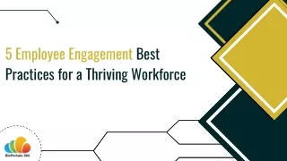 5 Employee Engagement Best Practices for a Thriving Workforce