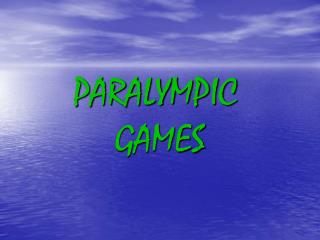 PARALYMPIC GAMES