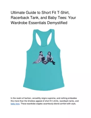 Ultimate Guide to Short Fit T-Shirt, Racerback Tank, and Baby Tees