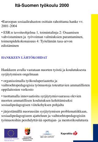 Itä-Suomen työkoulu 2000
